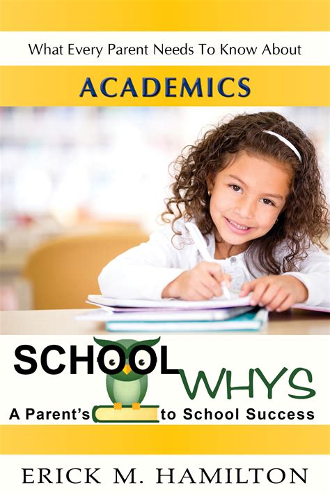 school whys a parental guide to school success what every parent needs to know about academics Doc