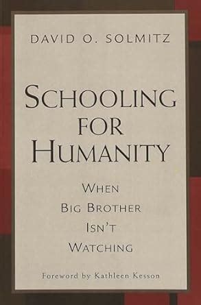 schooling for humanity when big brother isnt watching Doc