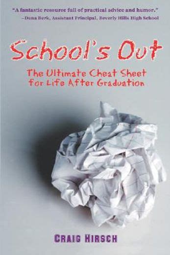 schools out the ultimate cheat sheet for life after graduation PDF