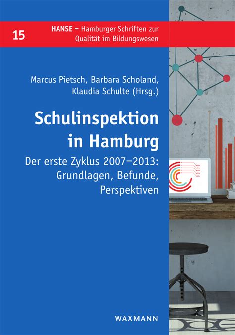 schulinspektion hamburg 2007 2013 grundlagen perspektiven Reader