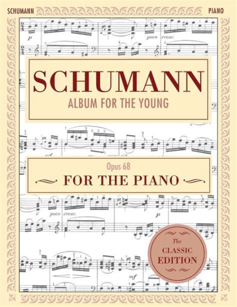 schumann album for the young opus 68 for the piano Kindle Editon