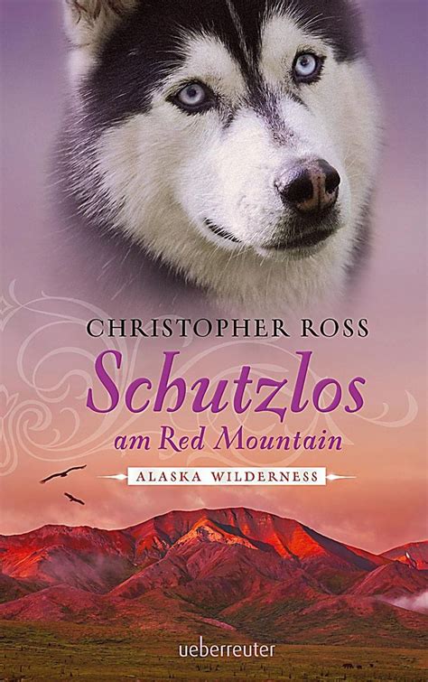 schutzlos red mountain alaska wilderness ebook Reader