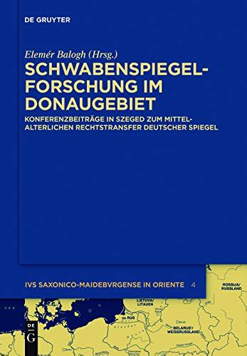 schwabenspiegel forschung donaugebiet konferenzbeitrage mittelalterlichen saxonico maideburgense PDF