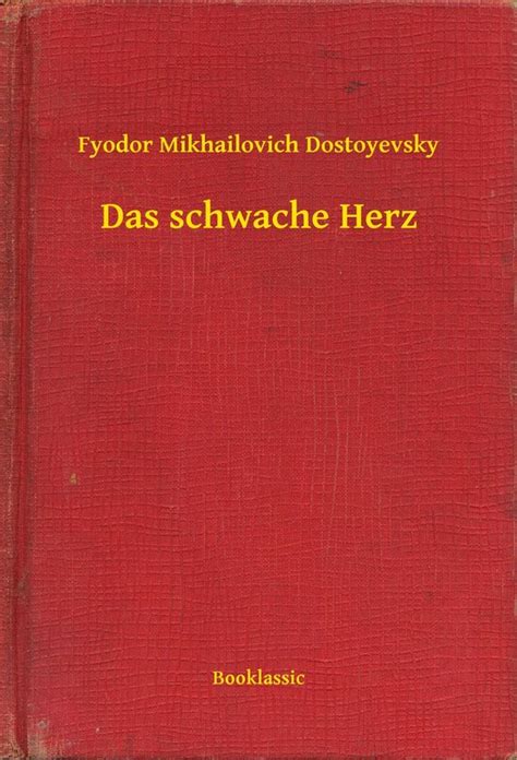 schwache herz fyodor mikhailovich dostoyevsky ebook Kindle Editon