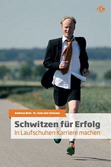 schwitzen f r erfolg laufschuhen karriere Reader