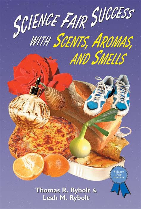 science fair success with scents aromas and smells Kindle Editon