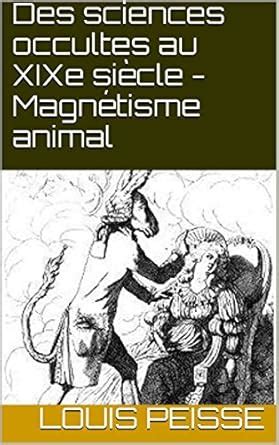 sciences occultes xixe si cle magn tisme ebook Epub