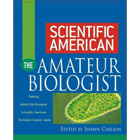 scientific american the amateur biologist Kindle Editon