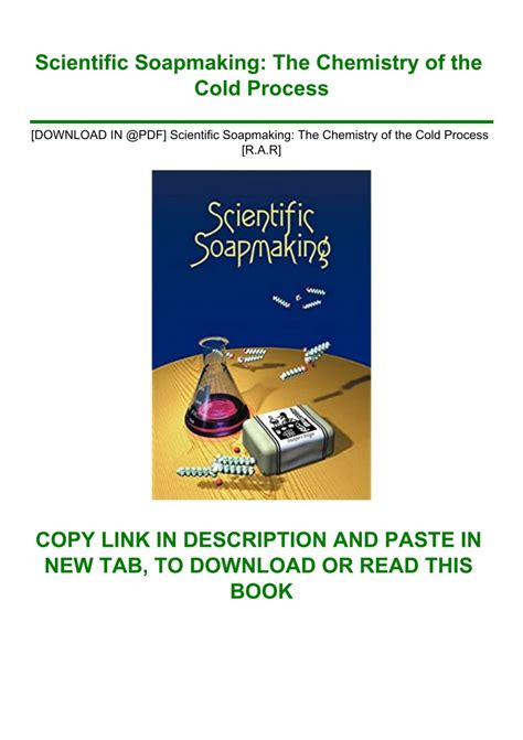 scientific soapmaking the chemistry of the cold process Doc