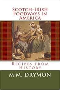 scotch irish foodways in america recipes from history Epub