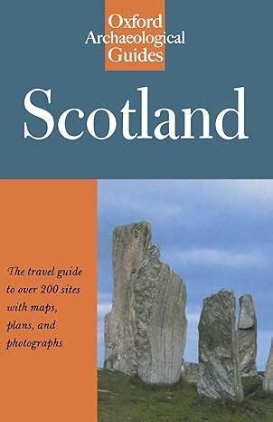 scotland oxford archaeological guide oxford archaeological guides Epub