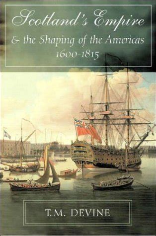 scotlands empire and the shaping of the americas 1600 1815 Reader