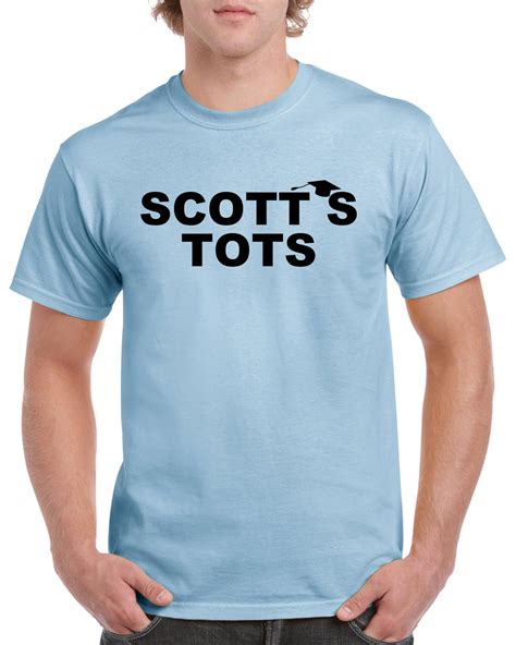 scott's tots shirt