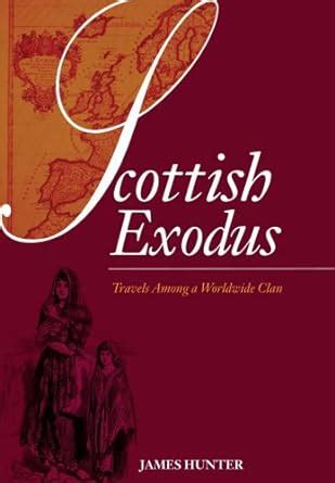 scottish exodus travels among a worldwide clan Reader