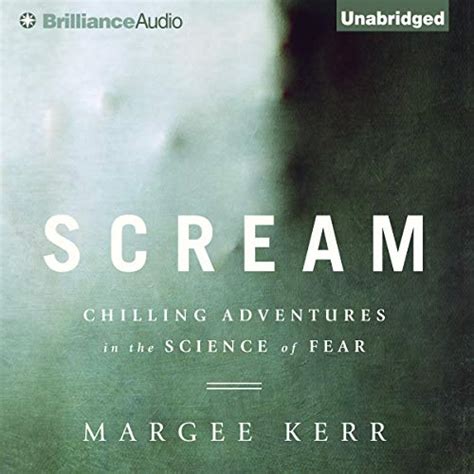 scream chilling adventures in the science of fear Reader