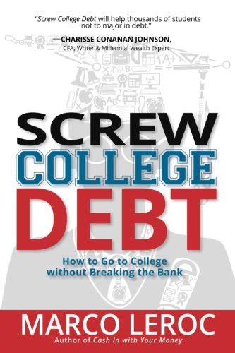 screw college debt how to go to college without breaking the bank Kindle Editon