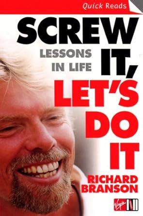 screw it let s do it lessons in life quick reads pdf Doc