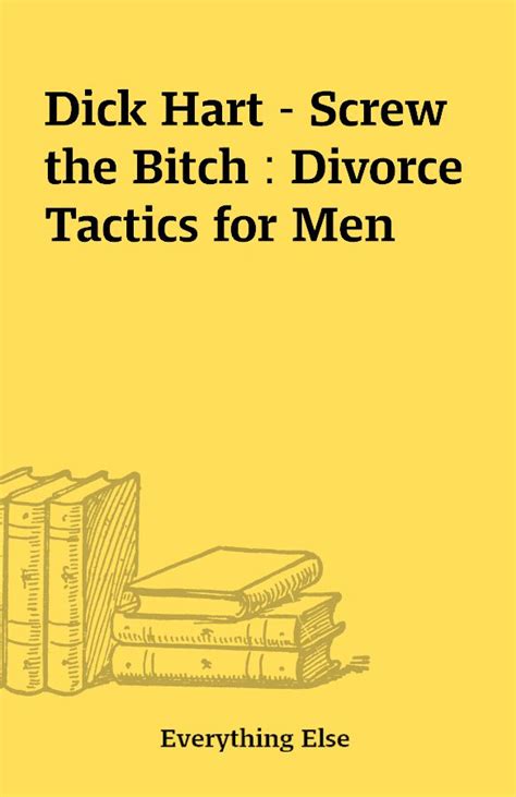 screw the bitch divorce tactics for men PDF