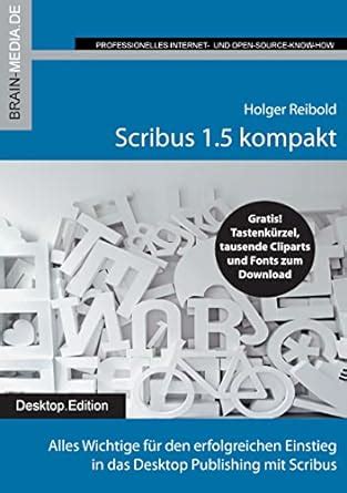 scribus 1 5 kompakt anwenderhandbuch desktop ebook Reader
