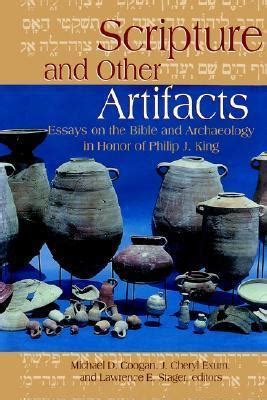 scripture and other artifacts essays on the bible and archeology in honor of philip j king PDF