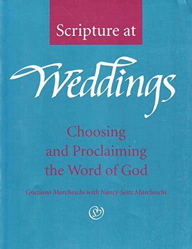 scripture at weddings choosing and proclaiming the words of god Epub