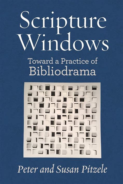 scripture windows toward a practice of bibliodrama Doc