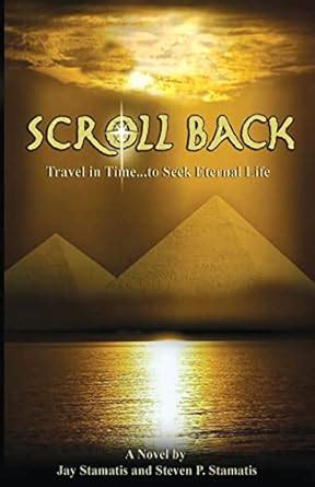 scroll back travel in time to seek eternal life Doc