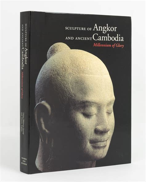 sculpture of angkor and ancient cambodia millennium of glory Kindle Editon