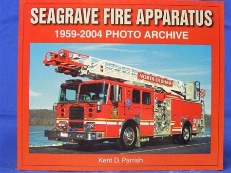 seagrave fire apparatus 1959 2004 photo archive Epub