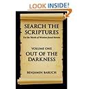 search the scriptures out of the darkness volume 1 Reader