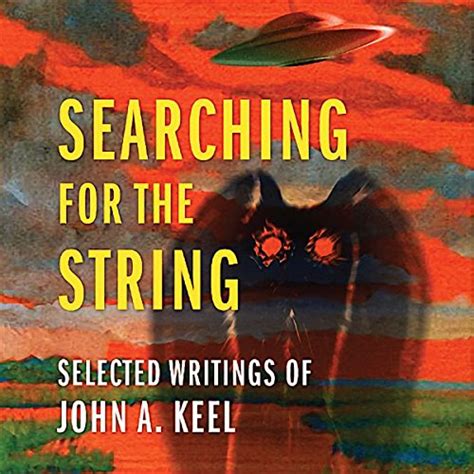 searching for the string selected writings of john a keel Epub