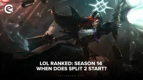 season 14 split 2 start