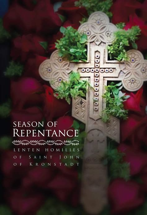 season of repentance lenten homilies of saint john of kronstadt PDF