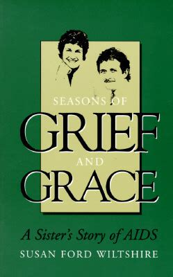 seasons of grief and grace a sisters story of aids Reader