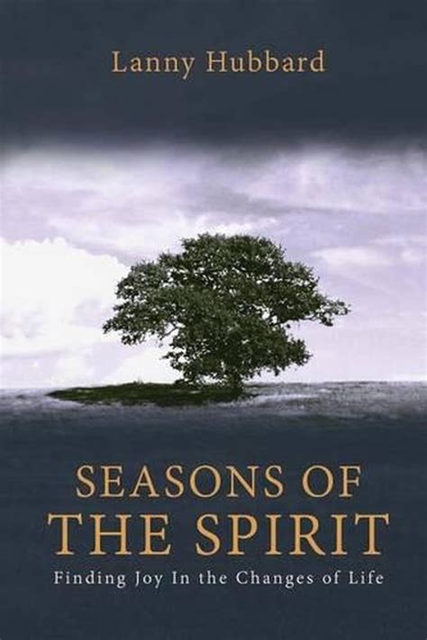 seasons of the spirit finding joy in the changes of life Kindle Editon