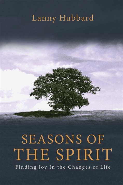 seasons of the spirit finding joy in the changes of life Kindle Editon