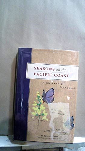 seasons on the pacific coast a naturalists notebook Doc