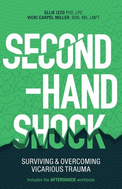 second hand shock surviving overcoming vicarious trauma second hand shock surviving overcoming vicarious trauma Kindle Editon