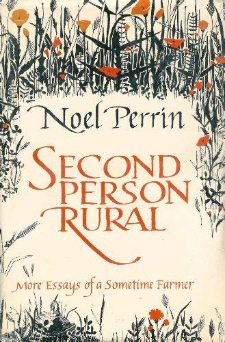 second person rural more essays of a sometime farmer Reader