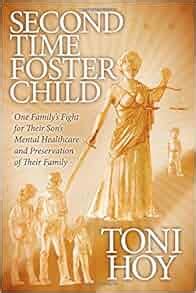 second time foster child how one family adopted a fight against the state for their sons mental healthcare while Kindle Editon