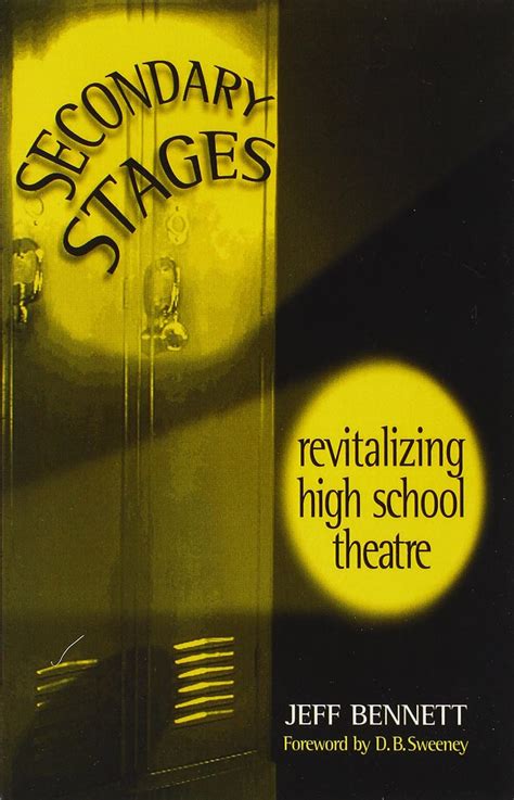 secondary stages revitalizing high school theatre Kindle Editon