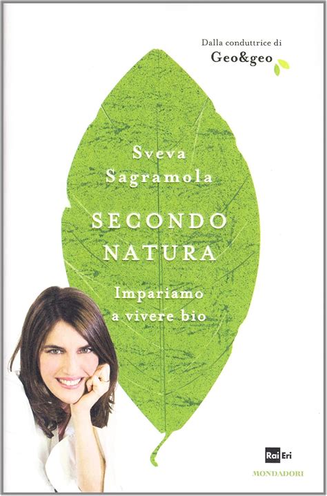 secondo natura impariamo a vivere bio secondo natura impariamo a vivere bio Kindle Editon