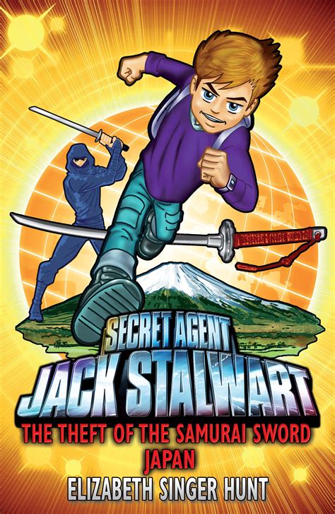 secret agent jack stalwart book 11 the theft of the samurai sword japan Ebook Kindle Editon