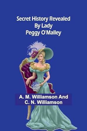 secret history revealed by lady peggy omalley PDF