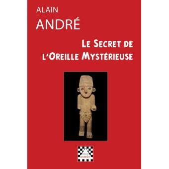 secret loreille myst rieuse alain andre Epub