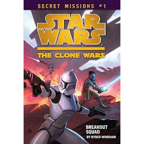 secret missions book 1 breakout squad star wars the clone wars PDF