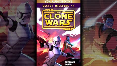 secret missions book 1 breakout squad star wars the clone wars PDF