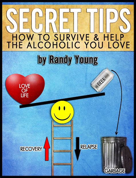 secret tips how to survive and help the alcoholic you love PDF