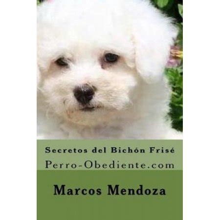 secretos del bichon frise perro obediente com PDF