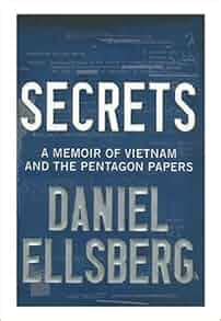 secrets a memoir of vietnam and the pentagon papers Doc